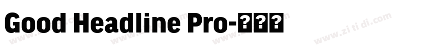 Good Headline Pro字体转换